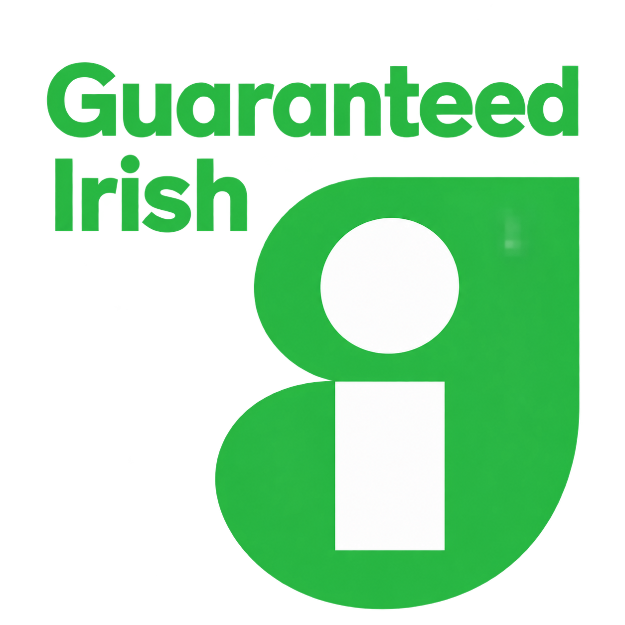 Guaranteed Irish