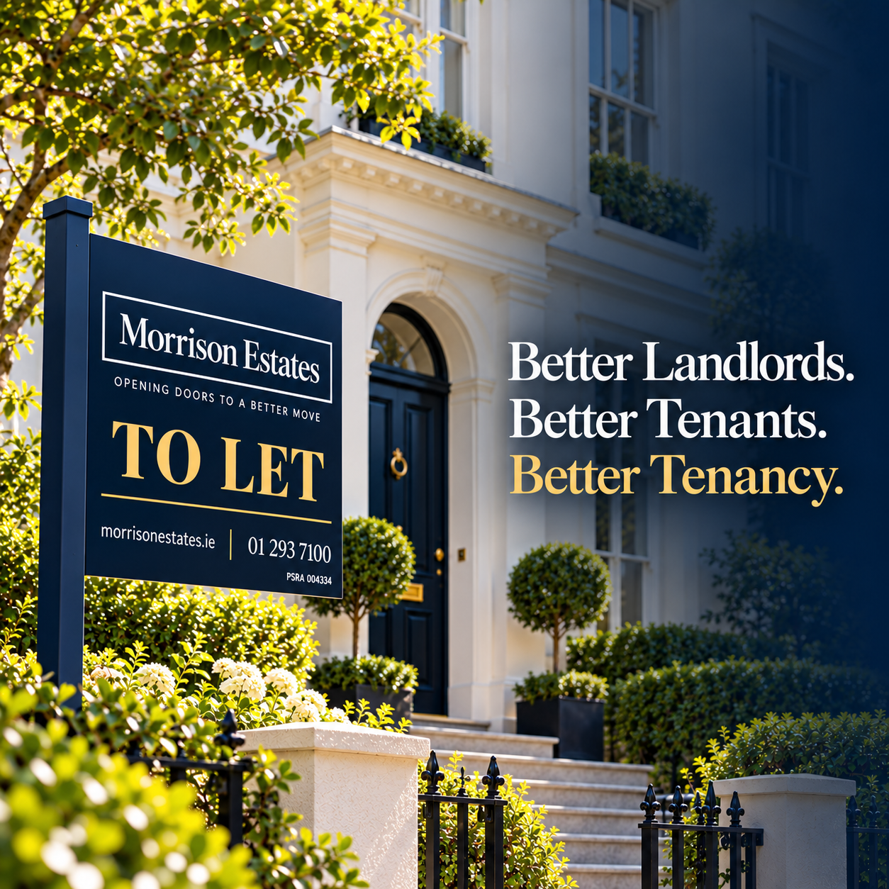 Morrison Estates To Let sign outside a Dublin property: Better Landlords. Better Tenants. Better Tenancy.